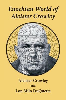 Enochian World of Aleister Crowley (Paperback)