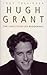 Hugh Grant: The Unauthorised Biography