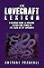 The Lovecraft Lexicon: A Re...