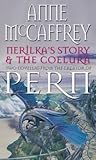 Nerilka's Story The Coelura: (Dragonriders of Pern: 8): two gripping tales in the world-famous Chronicles of Pern from one of the most influential fantasy and SF novelists of her generation