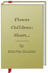 Flower Children: Short Story Flower Children: Short Story
