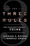 The Three Rules: How Exceptional Companies Think