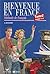 Bienvenue En France Tome 2 - Methode de Francais