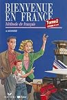 Bienvenue En France Tome 2 - Methode de Francais Bienvenue En France Tome 2 - Methode de Francais