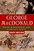 George MacDonald: Divine Ca...