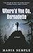 Whered You Go Bernadette (Thorndike Press Large Print Basic)