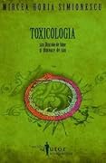 Toxicologia sau Dincolo de bine și dincoace de rău