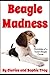 Beagle Madness