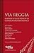 Via Reggia: Sueños a la Letra en la Clinica Psicoanalitica