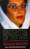 Daughter of the East by Benazir Bhutto