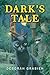 Dark's Tale