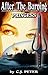 After the Burning: Princess (After the Burning, #1)