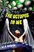 The Octopus in Me