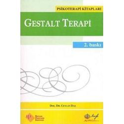 Bütünleşmek ve Büyümek: Gestalt Terapi Yaklaşımı