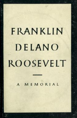 Franklin Delano Roosevelt: A Memorial (Paperback)