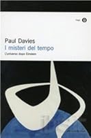 I misteri del tempo. L'universo dopo Einstein