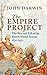 The Empire Project: The Ris...