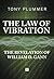 The Law of Vibration: The revelation of William D. Gann