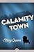 Calamity Town