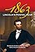 1863: Lincoln's Pivotal Year