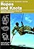 SAS and Elite Forces Guide Ropes and Knots: Essential Rope Skills From The World's Elite Units