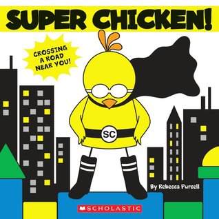 Super Chicken! (Board Book)