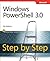 Windows PowerShell 3.0 Step by Step by Ed Wilson