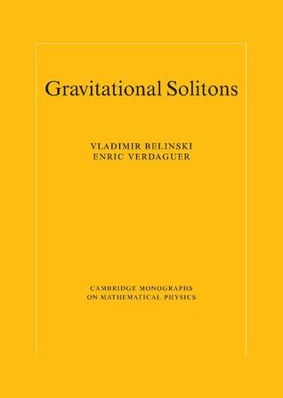 Gravitational Solitons (Cambridge Monographs on Mathematical Physics)