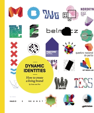 Dynamic Identities: How to Create a Living Brand (Hardcover)