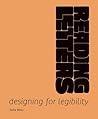 Reading Letters: Designing for Legibility Reading Letters: Designing for Legibility