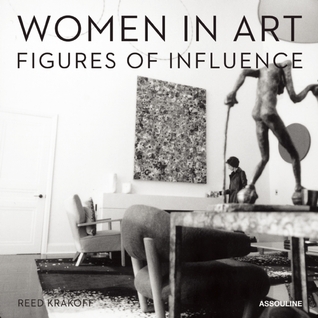 Women in Art: Figures of Influence by Reed Krakoff: Gallerist
