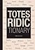Totes Ridictionary by Balthazar  Cohen