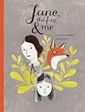 Jane, the Fox & Me