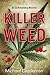 Killer Weed by Michael  Castleman
