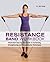 Resistance Band Workbook: Illustrated Step-by-Step Guide to Stretching, Strengthening and Rehabilitative Techniques
