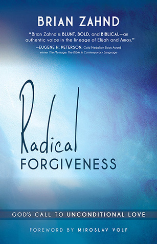 Radical Forgiveness: God's Call to Unconditional Love (Paperback)