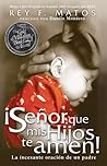 Señor, Que mis Hijos te Amen - Pocket Book: La incesante oración de un padre (Spanish Edition)