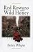 Red Rowans and Wild Honey