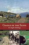 Cradle of the Scots: An Argyll Anthology