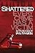Shattered: Every Crime Has ...