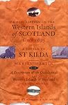 A Description of the Western Islands of Scotland Circa 1695: A Voyage to St Kilda