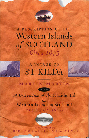 A Description of the Western Islands of Scotland Circa 1695: A Voyage to St Kilda (Paperback)