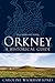Orkney: A Historical Guide