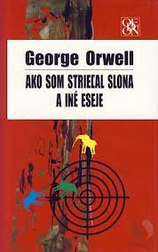 Ako som strieľal slona a iné eseje
