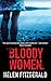 Bloody Women by Helen  Fitzgerald
