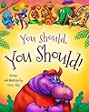 You Should, You Should by Ginny Tilby