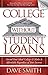 College Without Student Loans: Attend Your Ideal College & Make It Affordable Regardless of Your Income