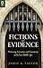 Fictions of Evidence: Witnessing, Literature, and Community in the Late Middle Ages (Interventions: New Studies in Medieval Culture)