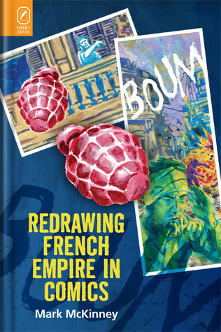 Redrawing French Empire in Comics (Studies in Comics and Cartoons)