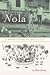 Nola: A Memoir of Faith, Art, and Madness